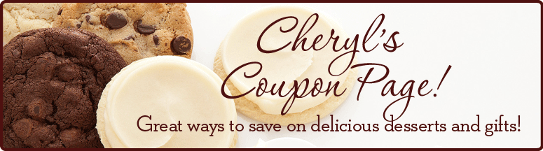 Cheryl s Cookie Coupons Cheryl s Promo Code Cheryls